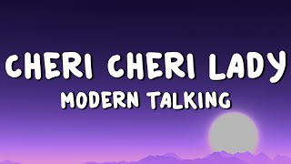 Modern Talking - Cheri Cheri Lady (Lyrics)