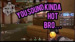 He thinks my ‘VOICE IS HOT’||VALORANT MOMENTS PART #1