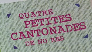 QUATRE PETITES CANTONADES DE NO RES