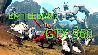 Battleborn GTX 960 + i5 2400 FPS Test