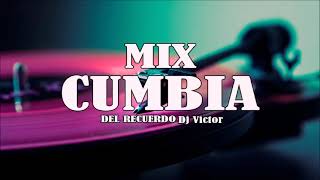 MIX CUMBIA DEL RECUERDO  ✨ ENGANCHADOS GRANDES EXITOS  ✨