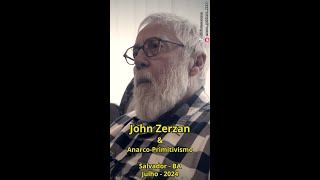 John Zerzan e o Anarco-Primitivismo