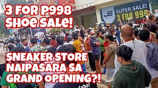 3 for p998 shoe sale - Sneaker store naipasara sa Grand Opening