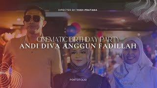 Cinematic Birthday Party  | Andi Diva Anggun Fadhilah | Sony A6400 + Sigma 30mm F 1.4