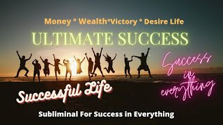 💫Subliminal For Success and Wealth° Successful Life ° Ultimate Success° Abundance