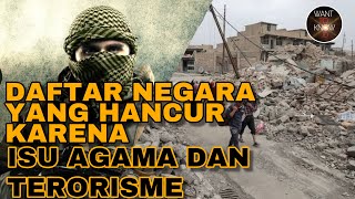 INDONESIA HARUS WASPADA! DAFTAR NEGARA HANCUR KARENA ISU AGAMA DAN TERORISME