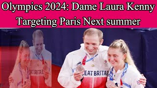 Olympics 2024: Dame Laura Kenny targeting Paris next summer