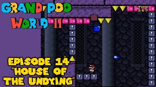 Grand Poo World 2 | Ep. 14 | House of the Undying