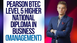 Pearson BTEC Level 5 Higher National Diploma in Business (Management)