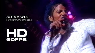 Michael Jackson & The Jacksons - Off The Wall | Live in Toronto, 1984 (Remastered, 60fps)