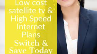 Low cost satellite tv & High Speed Internet Plans