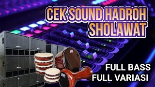 cek sound hadroh full bass full variasi terbaru