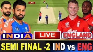 INDIA VS ENGLAND 2ND SEMIFINAL LIVE MATCH SCORES AND COMMENTARY