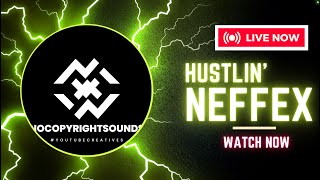 HUSTLIN' - NEFFEX [COPYRIGHT FREE]