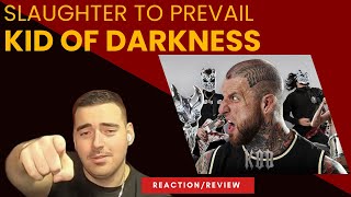 Slaughter to Prevail "Kid Of Darkness" Reaction/Review