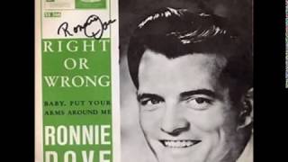 Ronnie Dove - Right Or Wrong