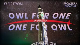 🔴 Lanzamiento de ROCKET LAB (Electron) en la misión Owl For One, One For Owl • Directo en español