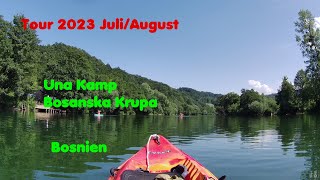 Tour 2023 Juli/August  Una Camp Bosanska  Krupa.