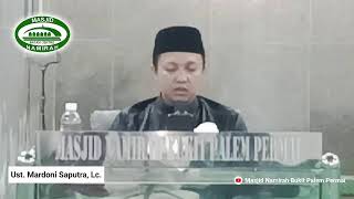 [Live] Ust. Mardoni Saputra, Lc. - Akhlak terhadap Al-Quran (10 Feb '24)