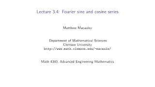 Advanced Engineering Mathematics, Lecture 3.4: Fourier sine and cosine series