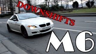 BMW M6 Sound & Downshifts [Combo with Bentley Continental GT]