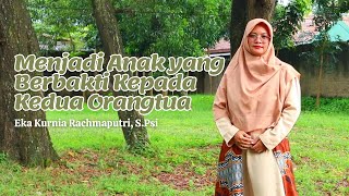 Kultum Ramadhan - Eka Kurnia Rachmaputri, S.Psi "Menjadi Anak yang Berbakti Kepada Kedua Orangtua"