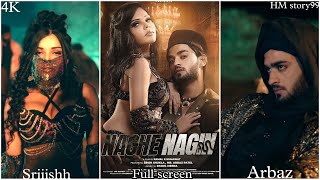 NACHE NAGIN | Sriiishh | Arbaz Patel | Kashi | Whatsap Status | Latest Bollywood Song 2022,