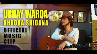 Urhay Warda - Khooba Shidana (Official Music Video)