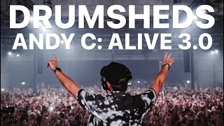 ANDY C ALIVE 3.0 @ DRUMSHEDS