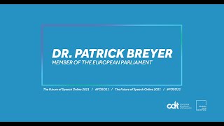 CDT's 2021 Future of Speech Online - Day 2 Keynote, MEP Dr. Patrick Breyer