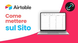 Come mettere il form o la tabella sul sito web - Airtable Tutorial