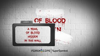 SUPERSPECTRAL: REVOLUTIONARY BLOOD STAIN DETECTION!