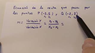 Ecuación de la recta que pasa por dos puntos