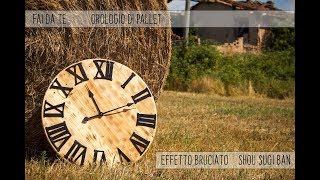 🛠 FAI DA TE 🕰 OROLOGIO DI PALLET 🔥 EFFETTO BRUCIATO (Shou sugi ban) 🔥