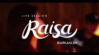 Raisa - Biarkanlah