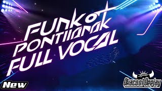 FUNKOT PONTIANAK FULL VOCAL BUKAN UNTUKKU X SEJAUH MUNGKIN HARD FUNKOT - OKACOOL DEEJAY