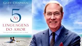 Audiobook: As 5 linguagens do amor.  Gary Chapman.