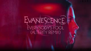 Evanescence - Everybody's Fool (Alterity Remix)