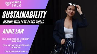 Annie Law: Sustainability & Dealing with a Fast-Paced World #shorts