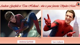 Tom Holland vs Andrew Garfield - who is your favorite Spider-man?