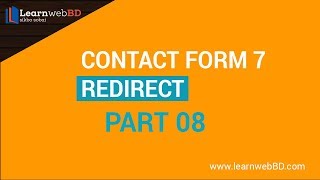 Contact Form 7 Redirect Part 08 | Bangla 2018 | LearnwebBD