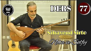 DERS 77 Nihavend Sirto Nasıl Çalınır? Nota ve Solfej Müzik: Arif Sami Toker