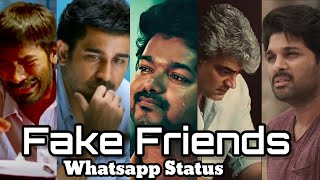 Fake Friends Whatsapp Status Tamil | Fake Friends Status Tamil| fake friends whatsapp status