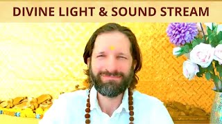 DIVINE LIGHT & SOUND STREAM (THE SOURCE OF ALL CREATION)