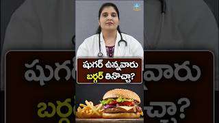 Burgers and Diabetes || Dr. Deepthi Kareti