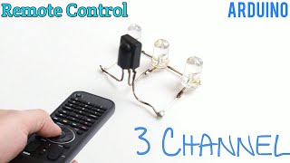 How To Make Ir Remote Control 3 Channel Switch || Arduino Ir Remote Control Switch