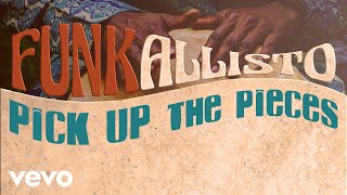 Funkallisto - Pick Up The Pieces (Funky Music) 𝐇𝐃 Audio