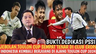 Inilah jebolan Toulon cup sempat tenar di club Eropa saat ini jadi pemain top di Timnas Indonesia