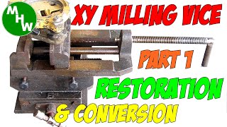 MHW Episode 25 - Milling Table & Vice Combo Restoration - Part 1