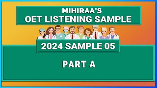 OET LISTENING 2024 PART A - SAMPLE - 5 | LISTENING WITH MIHIRAA